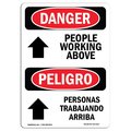 Signmission OSHA Sign, People Working Above Bilingual, 10in X 7in Aluminum, 7" W, 10" L, Bilingual Spanish OS-DS-A-710-VS-1517